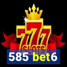 585 bet6